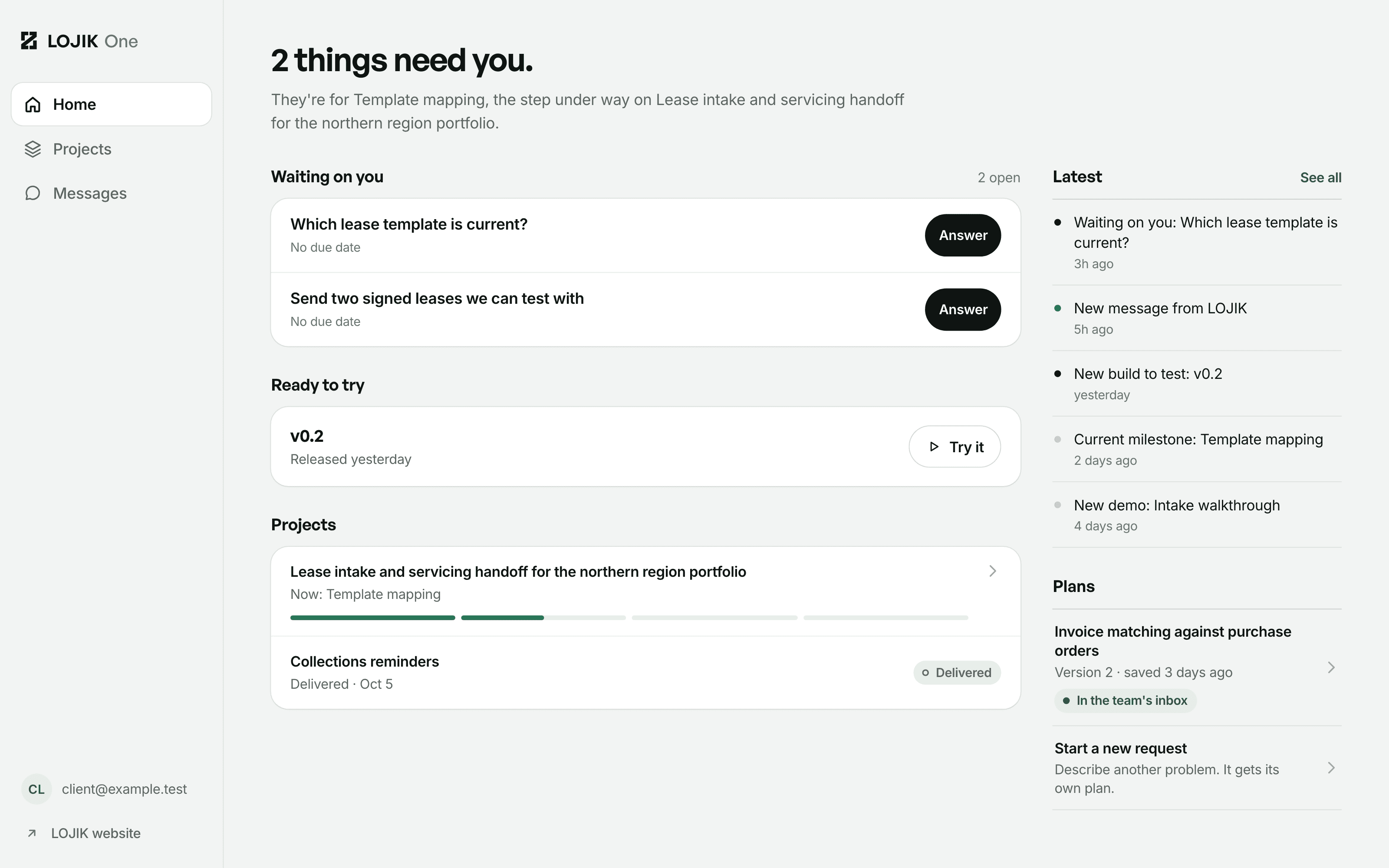 LOJIK One development web app on a sample client's Home: two questions waiting on the client, a build ready to try, project progress, latest updates and saved plans